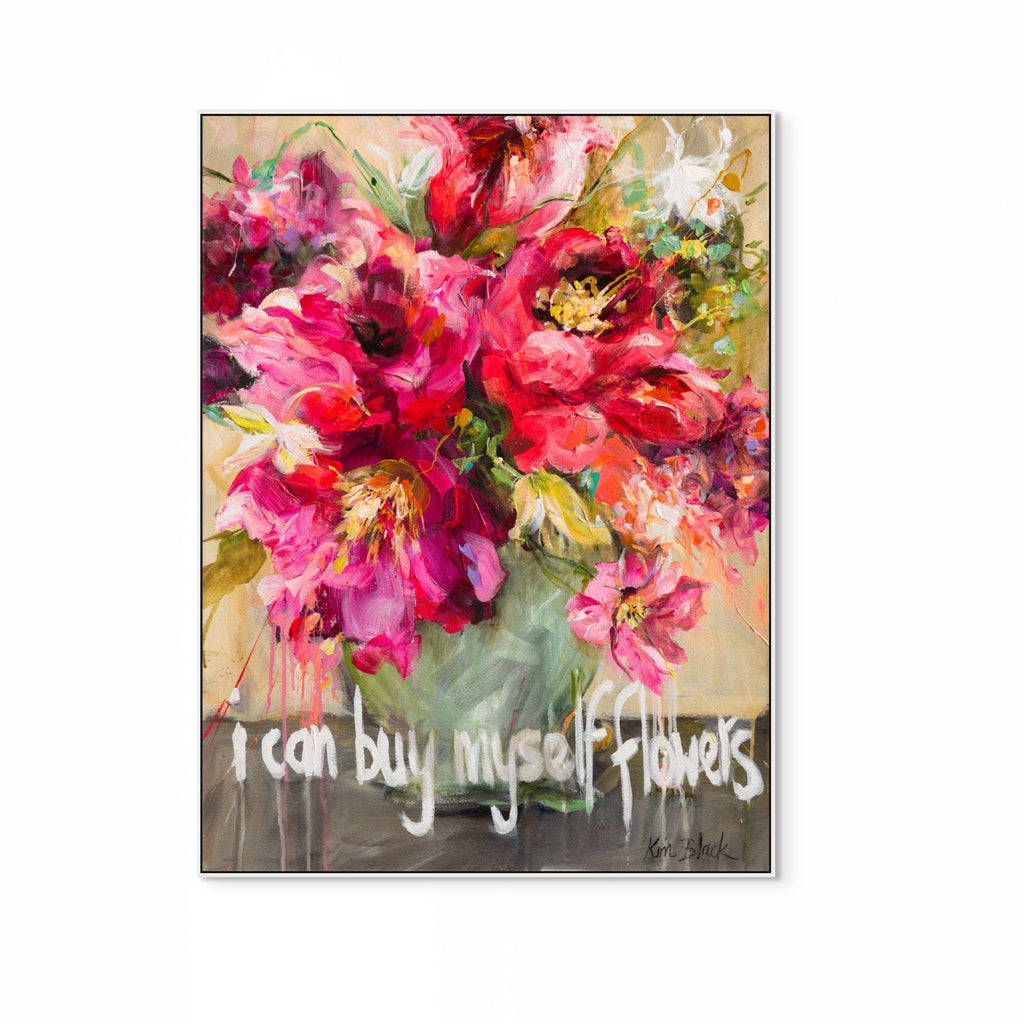 I Can Buy Myself Flowers Print